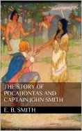 ebook: The Story of Pocahontas and Captain John Smith