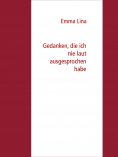 ebook: Gedanken, die ich nie laut ausgesprochen habe