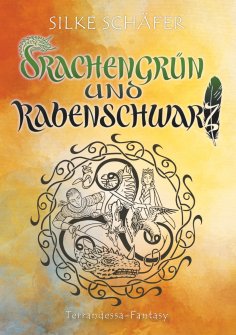eBook: Drachengrün und Rabenschwarz