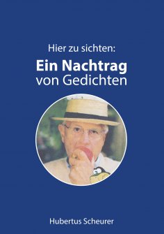 eBook: Hier zu sichten: Ein Nachtrag von Gedichten