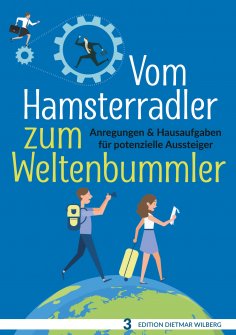 eBook: Vom Hamsterradler zum Weltenbummler