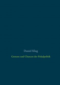 eBook: Grenzen und Chancen der Fiskalpolitik
