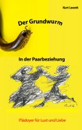 eBook: Der Grundwurm in der Paarbeziehung