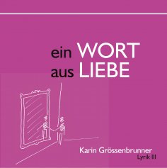 eBook: Ein Wort aus Liebe