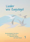 eBook: Lieder wie Zugvögel