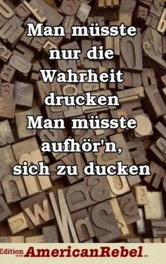 ebook: Man müsste nur die Wahrheit drucken