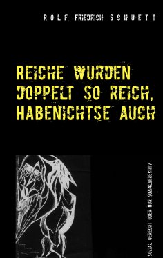 eBook: Reiche wurden doppelt so reich, Habenichtse auch