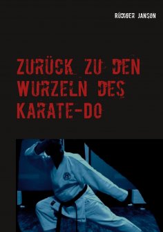 ebook: Zurück zu den Wurzeln des Karate-Do