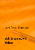 eBook: Mein Leben in zwei Welten
