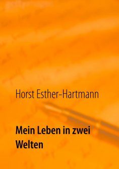 eBook: Mein Leben in zwei Welten