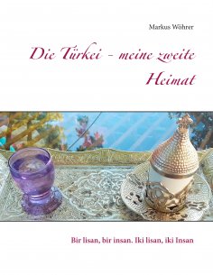 ebook: Die Türkei - meine zweite Heimat