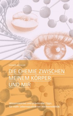 eBook: Die Chemie zwischen meinem Körper und mir