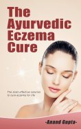 ebook: The Ayurvedic  Eczema Cure
