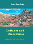 eBook: Indianer und Dinosaurier
