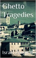 eBook: Ghetto Tragedies