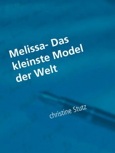 ebook: Melissa- Das kleinste Model der Welt