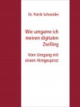 ebook: Wie umgarne ich meinen digitalen Zwilling