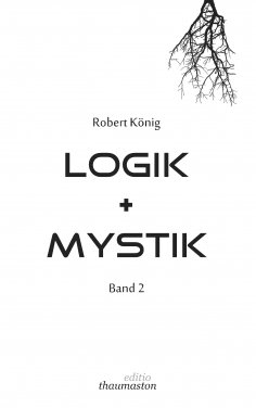 eBook: Logik und Mystik Band 2