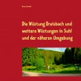 eBook: Die Wüstung Dreisbach und weitere Wüstungen in Suhl und der näheren Umgebung
