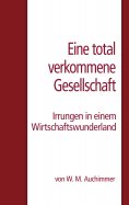 ebook: Eine total verkommene Gesellschaft