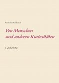ebook: Von Menschen und anderen Kuriositäten