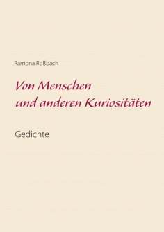 ebook: Von Menschen und anderen Kuriositäten