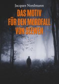 eBook: Das Motiv für den Mordfall von Seewen
