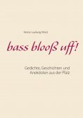 eBook: bass blooß uff!