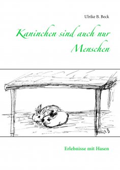 eBook: Kaninchen sind auch nur Menschen