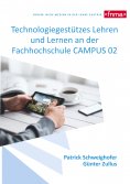 ebook: Technologiegestützes Lehren und Lernen an der Fachhochschule CAMPUS 02