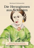 eBook: Die Herzoginnen aus Schlesien