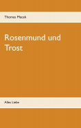eBook: Rosenmund und Trost