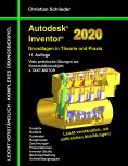 ebook: Autodesk Inventor 2020 - Grundlagen in Theorie und Praxis