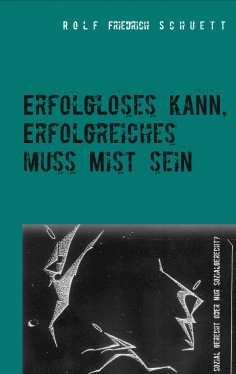 eBook: Erfolgloses kann, Erfolgreiches muss Mist sein