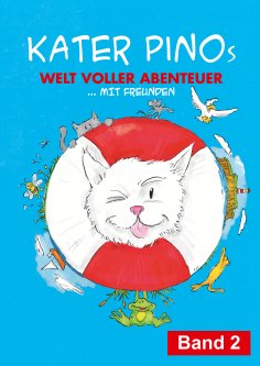 eBook: Kater Pinos Welt voller Abenteuer Band 2