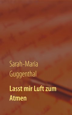 eBook: Lasst mir Luft zum Atmen