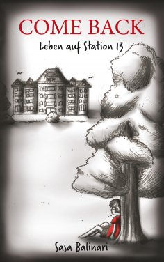 ebook: COME BACK - Leben auf Station 13