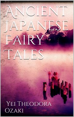 ebook: Ancient Japanese Fairy Tales