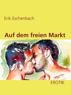 eBook: Auf dem freien Markt