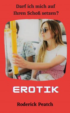 eBook: Darf ich mich auf Ihren Schoß setzen?