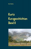 eBook: Kurts Kurzgeschichten Band II