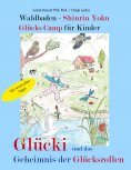 eBook: Waldbaden - Shinrin Yoku Glücks Camp für Kinder