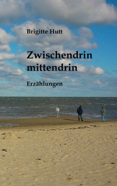 eBook: Zwischendrin mittendrin