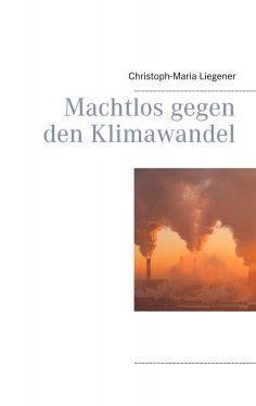eBook: Machtlos gegen den Klimawandel
