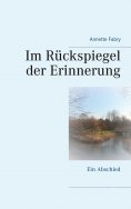 eBook: Im Rückspiegel der Erinnerung