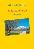 eBook: Im Schatten der Gipfel