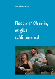 ebook: Flodders? Oh nein, es gibt schlimmeres!