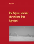 eBook: Die Kopten und das christliche Erbe Ägyptens