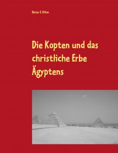 eBook: Die Kopten und das christliche Erbe Ägyptens