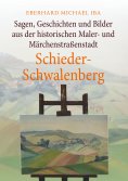 eBook: Sagen, Geschichten und Bilder aus der historischen Maler- und Märchenstraßenstadt Schieder-Schwalenb